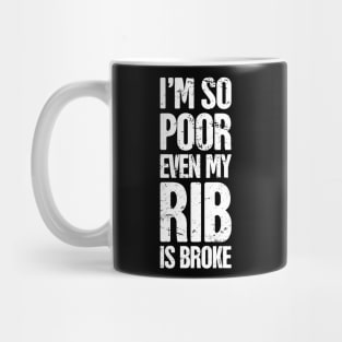 Funny - Get Well Gift Fractured Broken Rib Mug